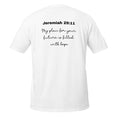 Load image into Gallery viewer, Jeremiah 29:11 | T-SHIRT