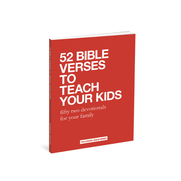 52 Bible Verses To Teach Your Kids